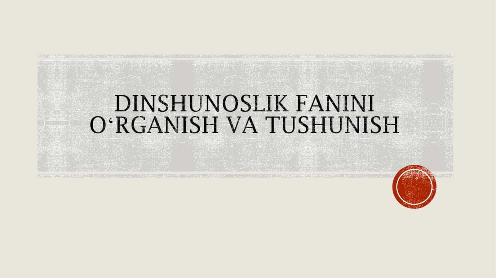 Dinshunoslik fanining predmeti 1