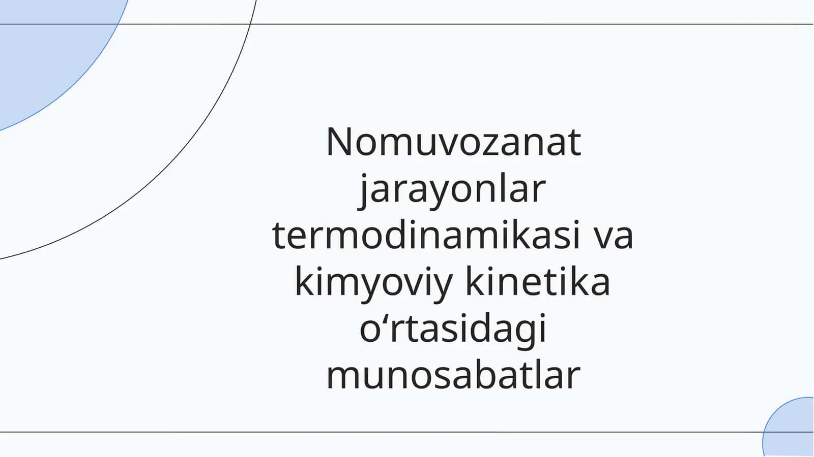 Nomuvozanat jarayonlari termodinamikasi va kimyoviy kinetika oʻrtasidagi munosabatlar 1