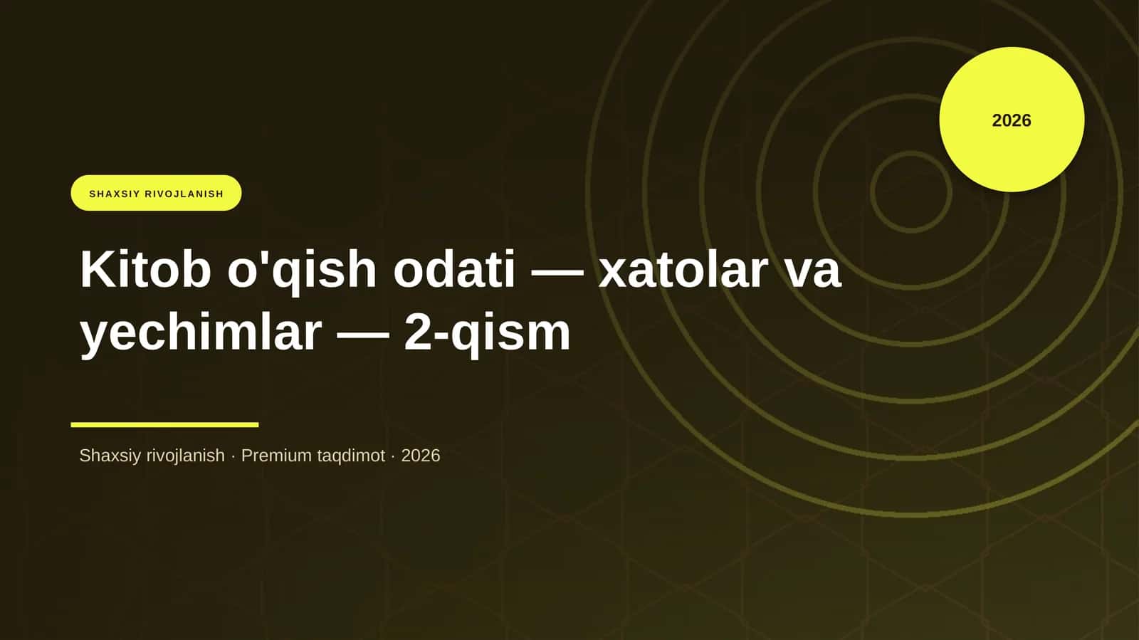 Kitob o'qish odati — xatolar va yechimlar — 2-qism 1