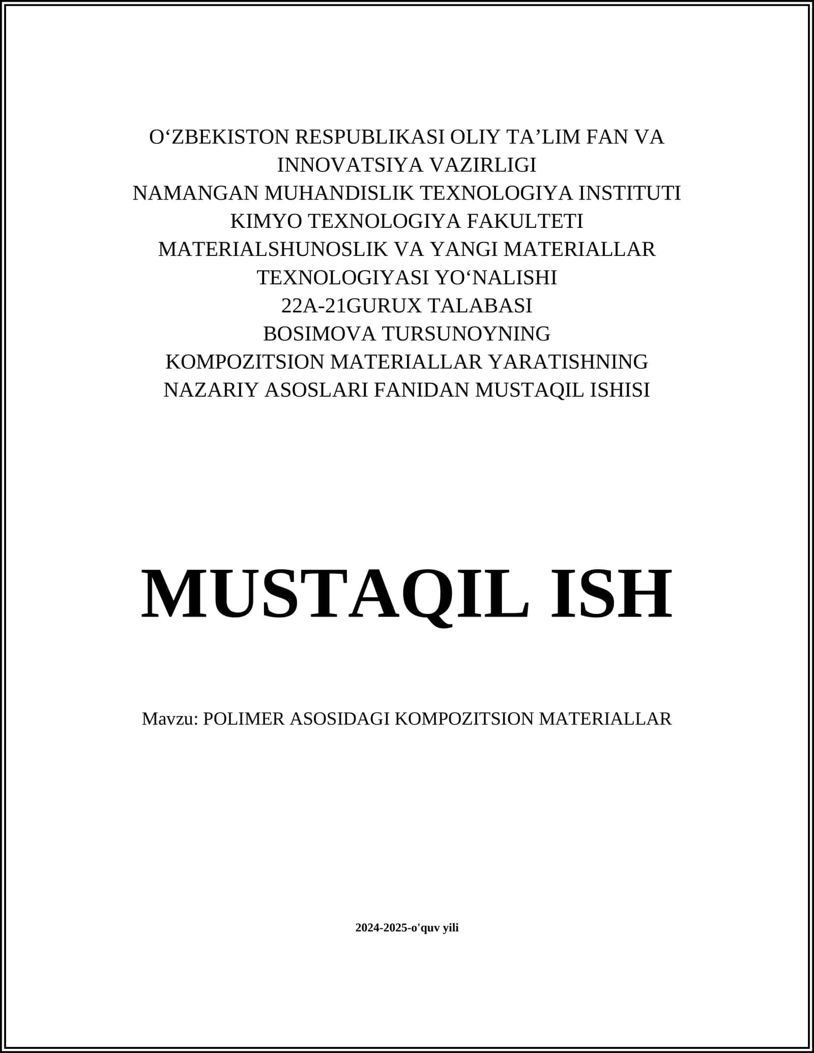KOMPOZITSION MATERIALLAR YARATISHNING NAZARIY ASOSLARI FANIDAN MUSTAQIL ISHISI 1