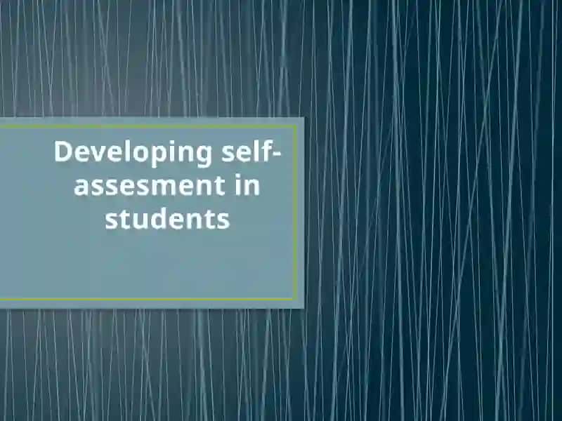 Developing self-assesment in students