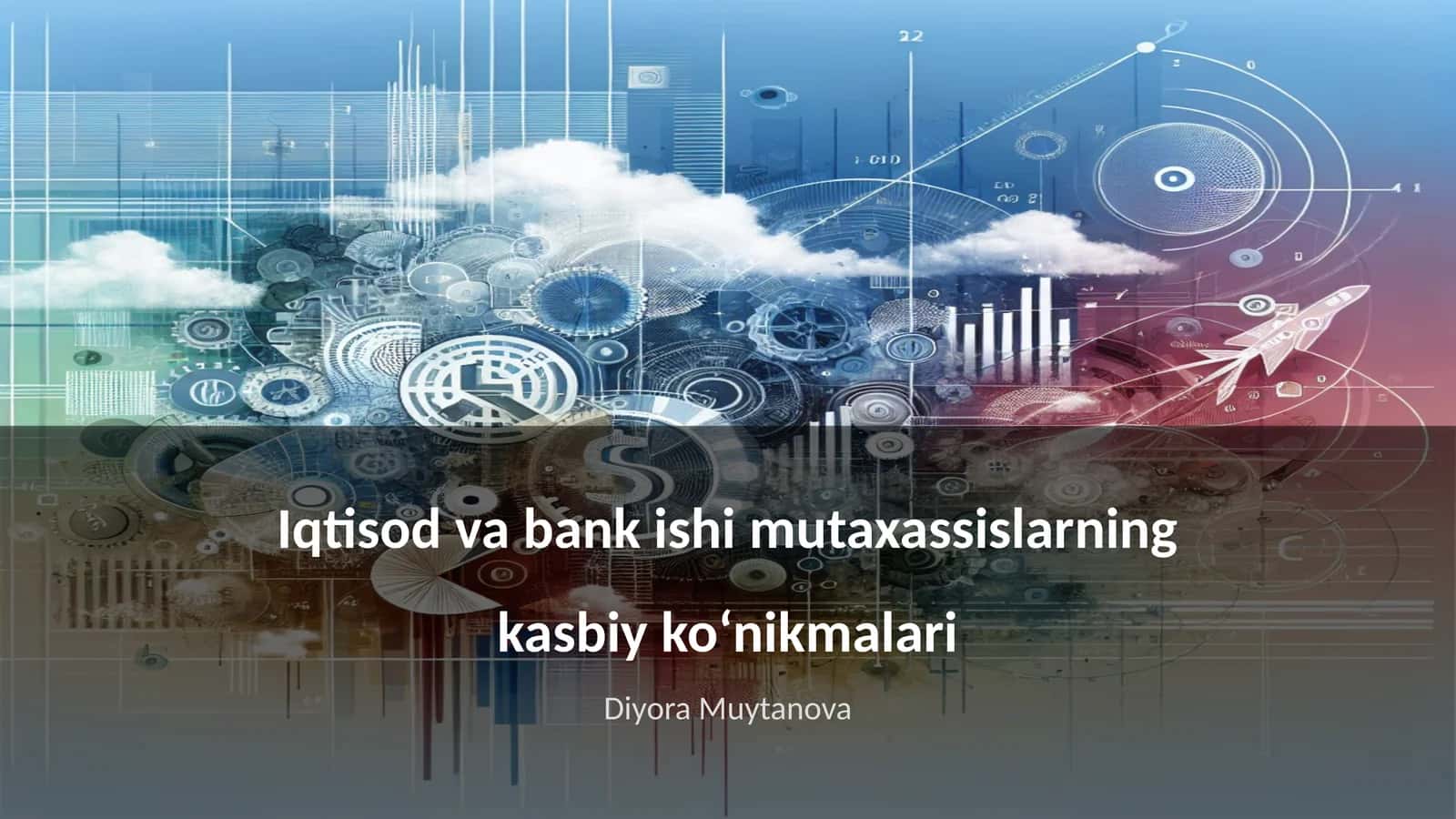 Iqtisod va bank ishi mutaxassislarning kasbiy ko‘nikmalari 1