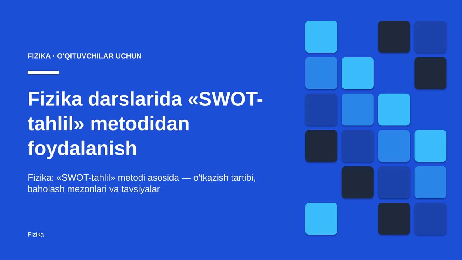 fizika darslarida swot tahlil metodidan foydalanish 9421 1