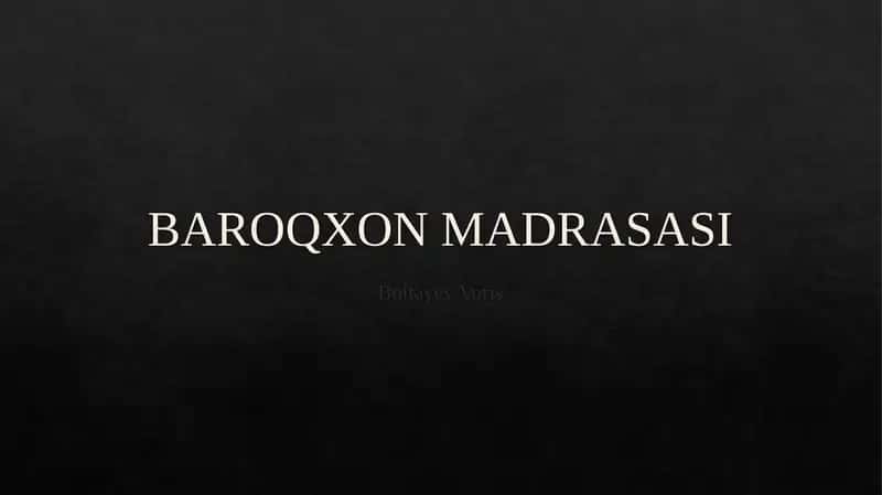 BAROQXON MADRASASI 1