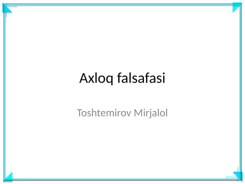 Axloq falsafasi 1
