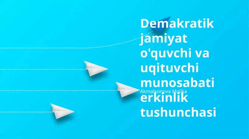 Demokratik jamiyatda Talaba va O'qituvchi Munosabatlari 1