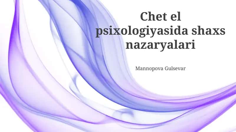 Chet el psixologiyasida shaxs nazaryalari 1