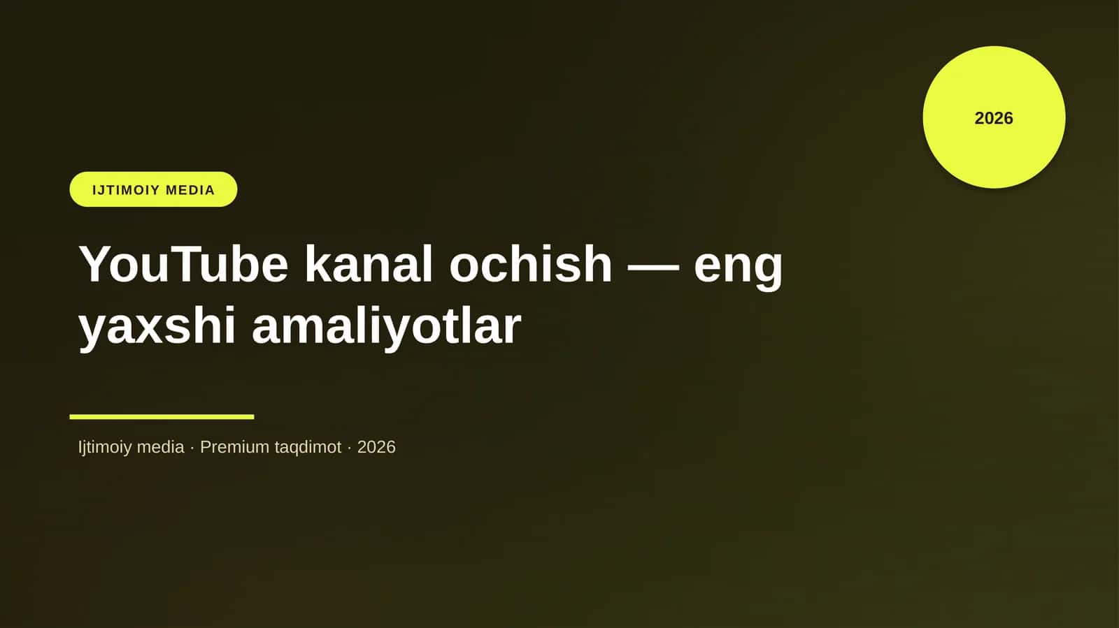 YouTube kanal ochish — eng yaxshi amaliyotlar 1