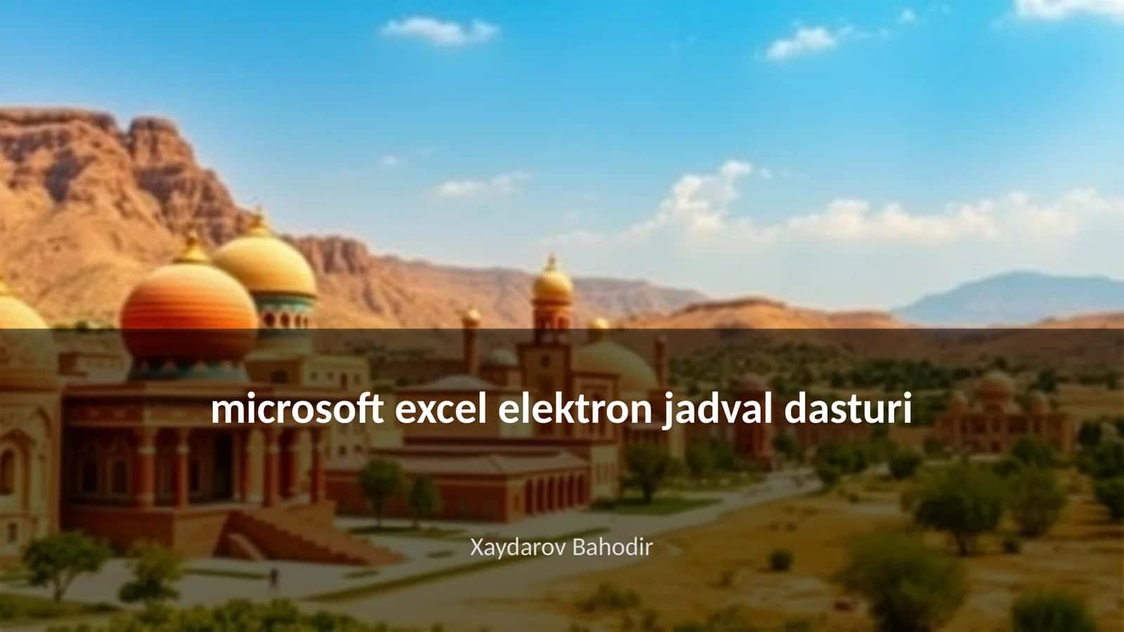 Microsoft Excel elektron jadval dasturi 1