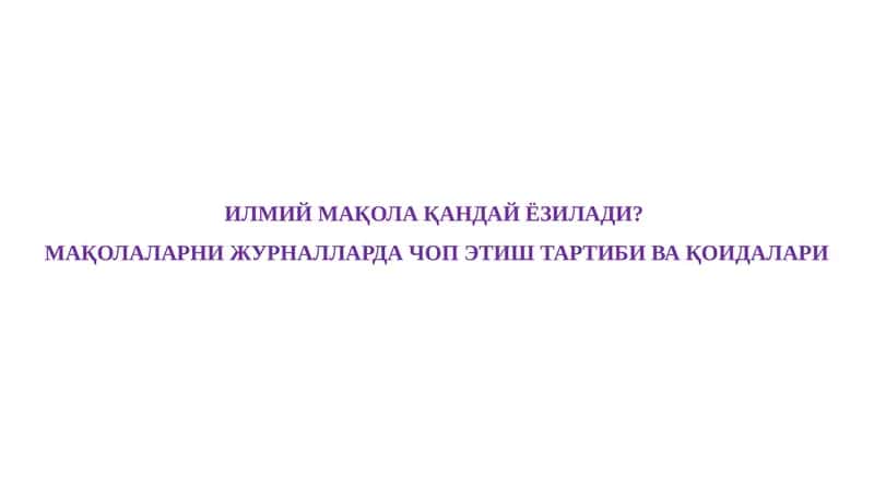 ILMIY XABAR VA ILMIY MAQOLA YOZISH USLUBIYOTI 1