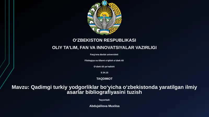 Qadimgi turkiy yodgorliklar boʻyicha oʻzbekistonda yaratilgan ilmiy asarlar bibliografiyasini tuzish 1