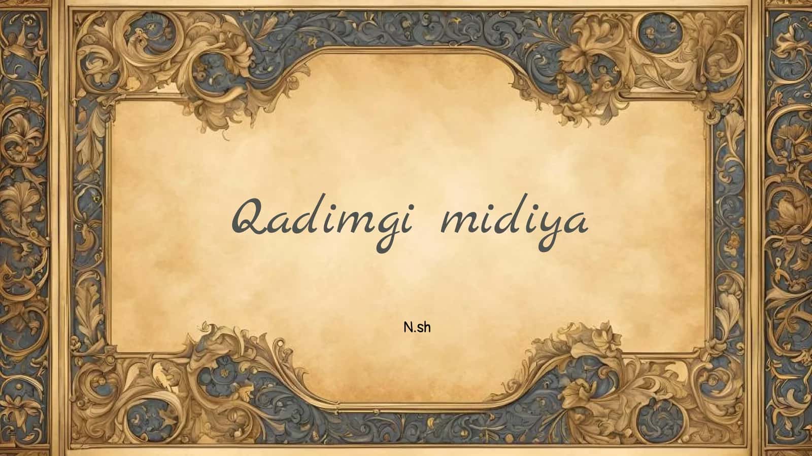 Qadimgi midiya 1