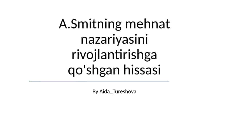 Smitning Mehnat Taqsimoti va Mehnat unumdorligi 1