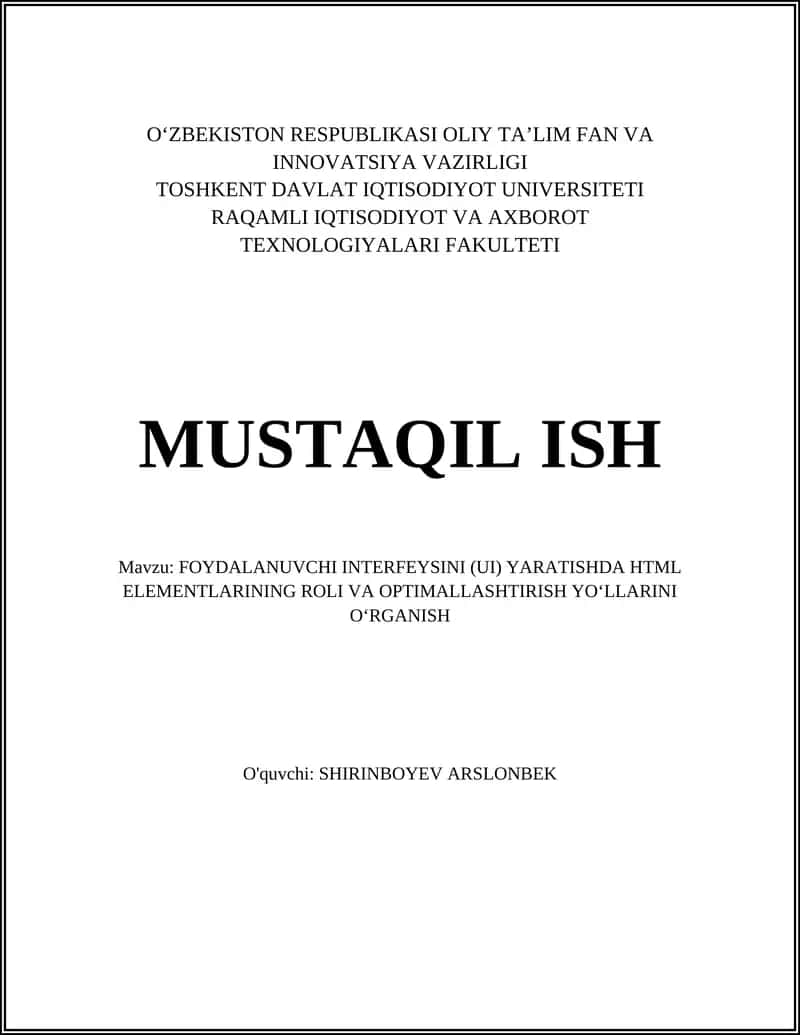 FOYDALANUVCHI INTERFEYSINI (UI) YARATISHDA HTML ELEMENTLARINING ROLI VA OPTIMALLASHTIRISH YO‘LLARINI O‘RGANISH 1