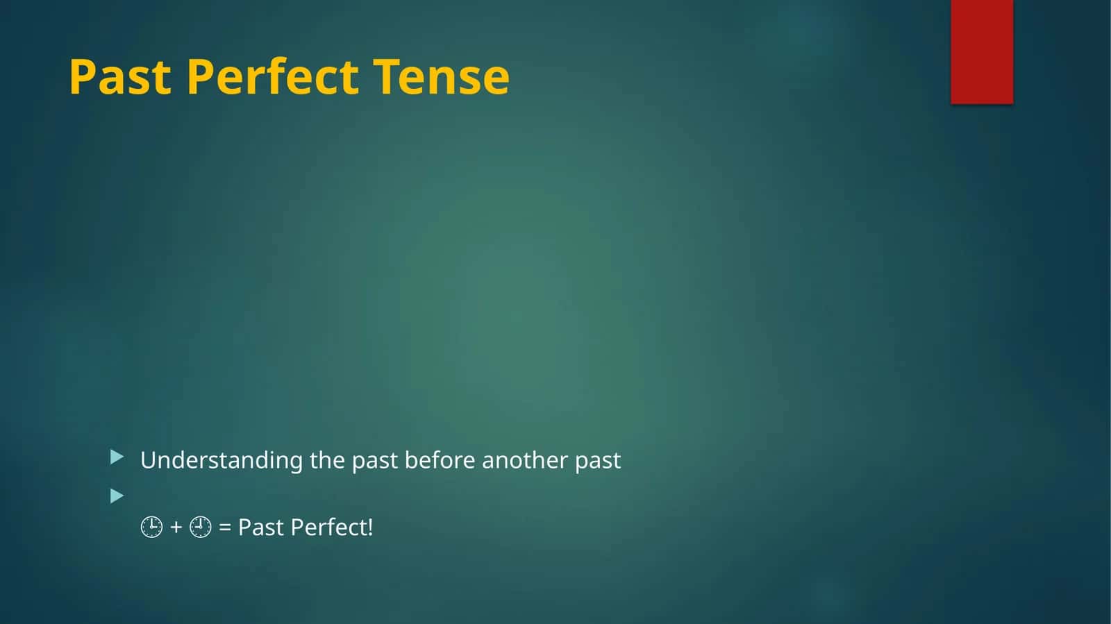 Past Perfect Tense 1
