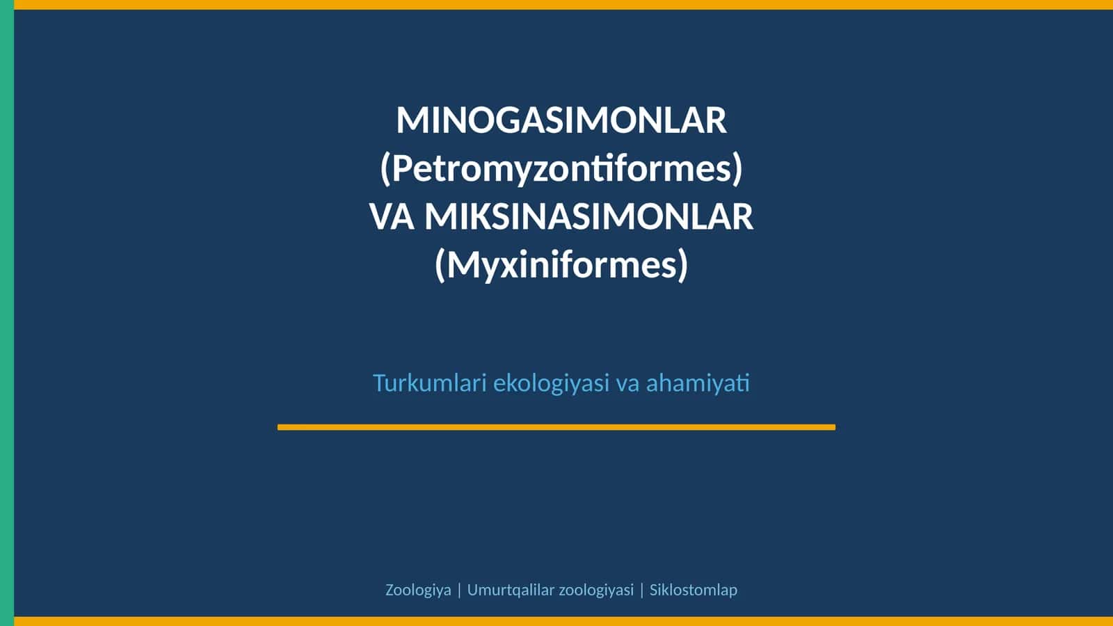 MINOGASIMONLAR VA MIKSINASIMONLAR 1