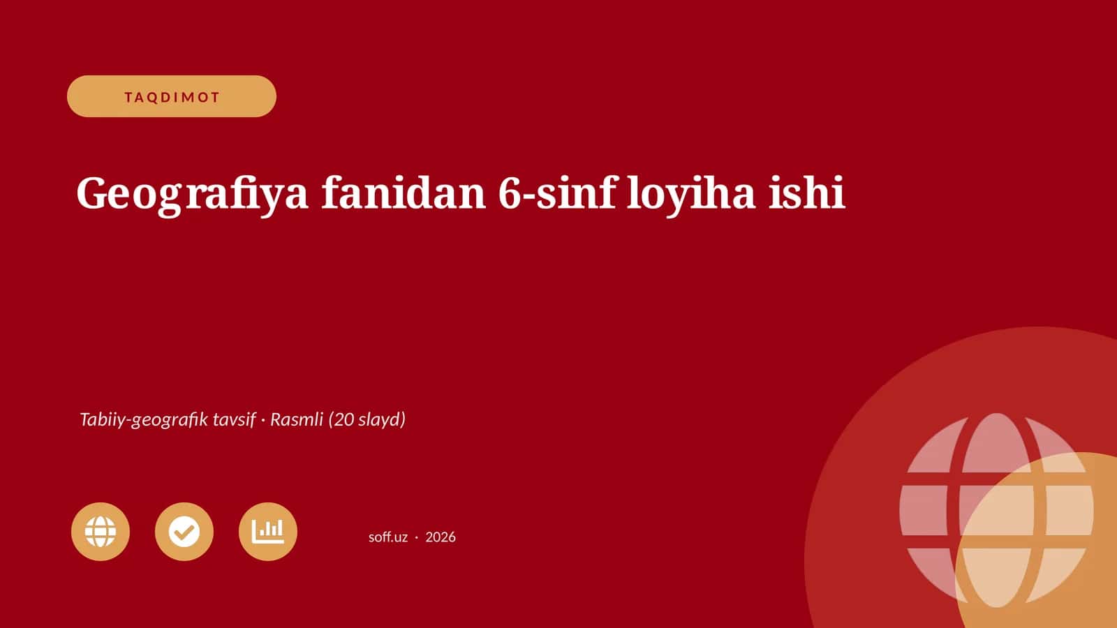 Geografiya fanidan 6-sinf loyiha ishi 1