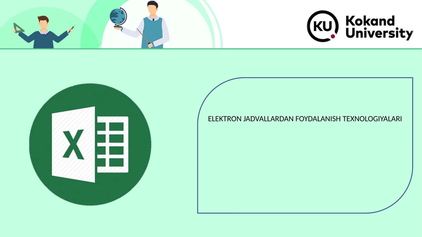 ELEKTRON JADVALLARDAN FOYDALANISH TEXNOLOGIYALARI 1