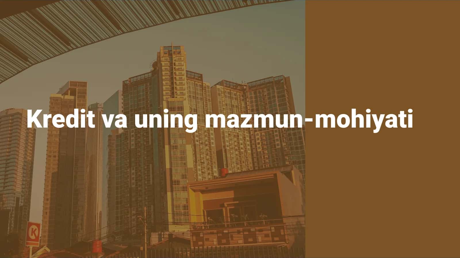 Kredit va uning mazmun-mohiyati 1