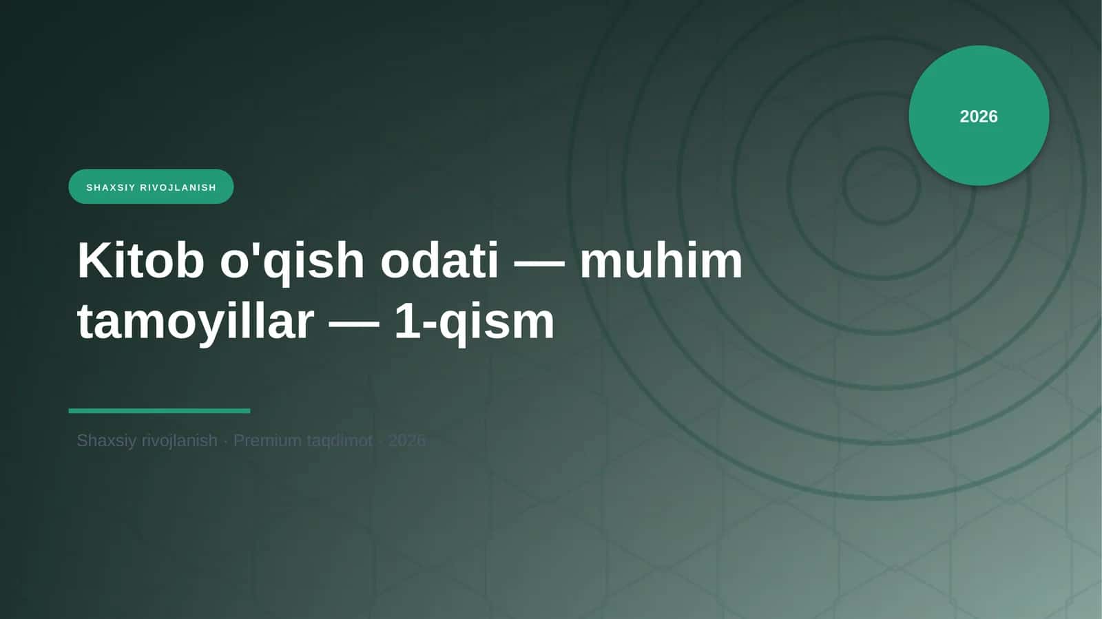 Kitob o'qish odati — muhim tamoyillar — 1-qism 1