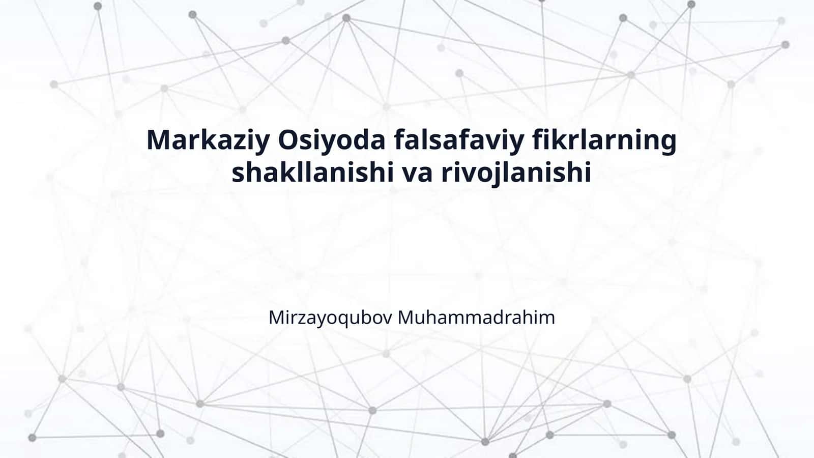 Markaziy Osiyoda falsafaviy fikrlarning shakllanishi va rivojlanishi 1