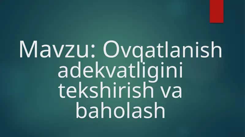 ovqatlanish adekvatligini tekshirish va baholash 1