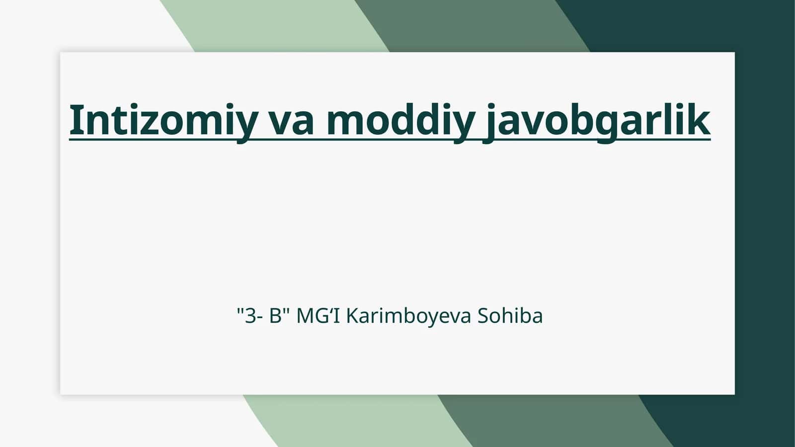 Intizomiy va moddiy javobgarlik 1