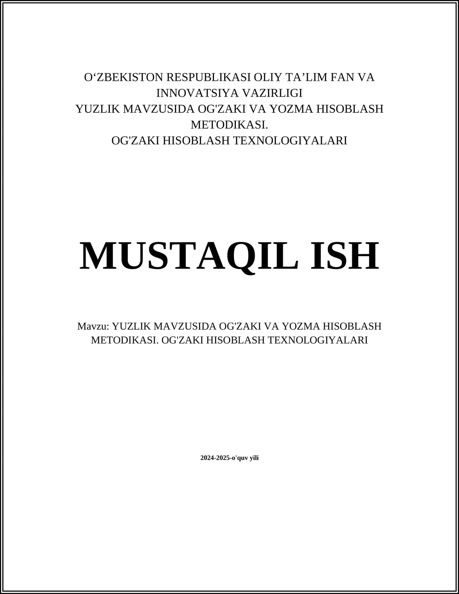 YUZLIK MAVZUSIDA OG'ZAKI VA YOZMA HISOBLASH METODIKASI. OG'ZAKI HISOBLASH TEXNOLOGIYALARI 1