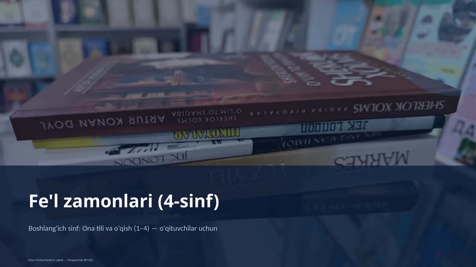 Fe'l zamonlari (4-sinf) 1