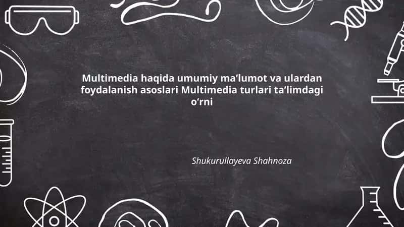 Multimedia turlari taʼlimdagi oʻrni 1