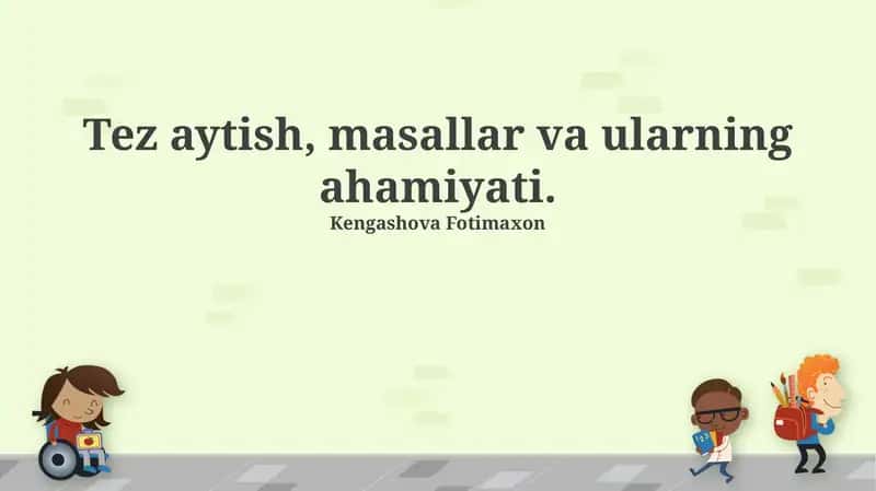 Tez aytish, masallar va ularning ahamiyati 1