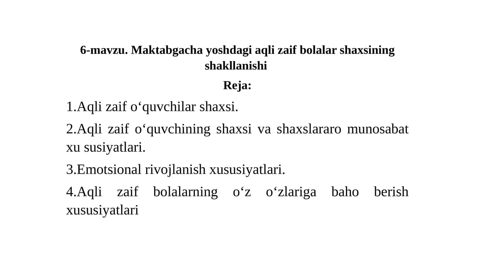 6-mavzu.Maktabgachayoshdagiaqlizaifbolalarshaxsiningshakllanishi 1