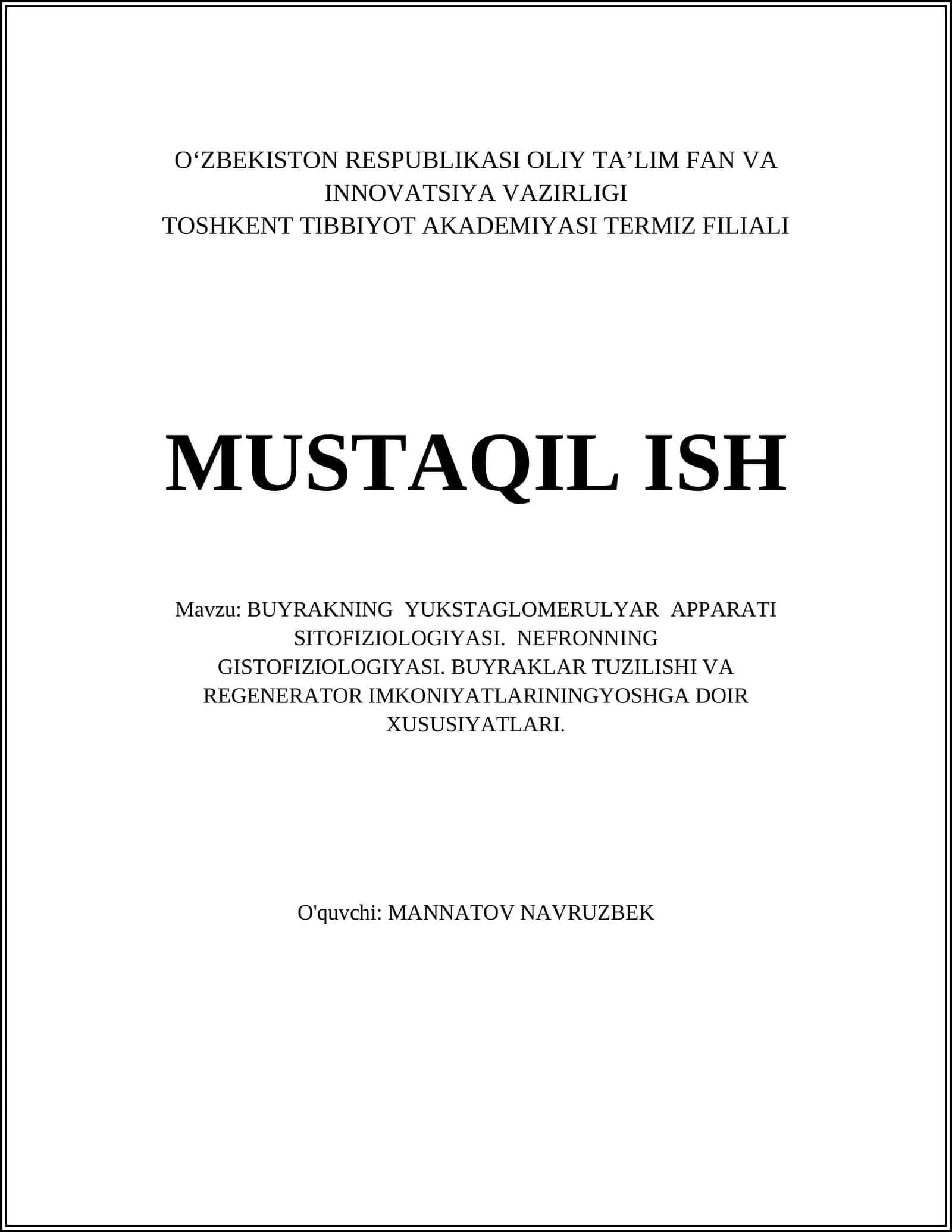 BUYRAKNING YUKSTAGLOMERULYAR APPARATI SITOFIZIOLOGIYASI. NEFRONNING GISTOFIZIOLOGIYASI. BUYRAKLAR TUZILISHI VA REGENERATOR IMKONIYATLARININGYOSHGA DOIR XUSUSIYATLARI 1