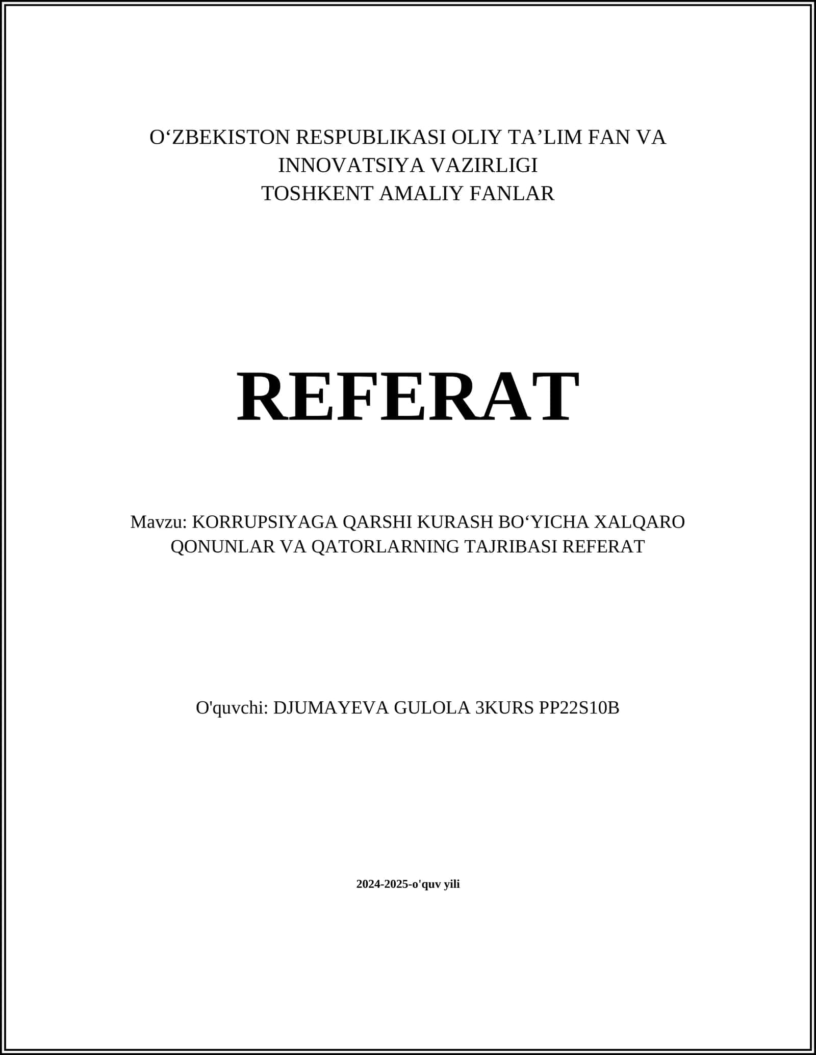 KORRUPSIYAGA QARSHI KURASH BOʻYICHA XALQARO QONUNLAR VA QATORLARNING TAJRIBASI REFERAT 1
