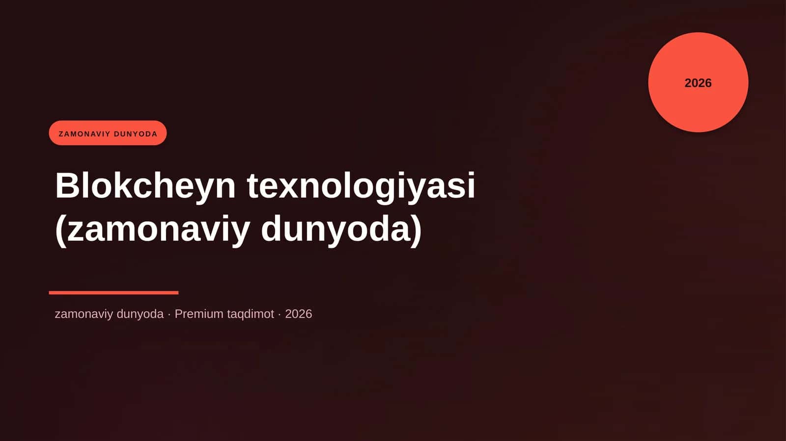 Blokcheyn texnologiyasi (zamonaviy dunyoda) 1