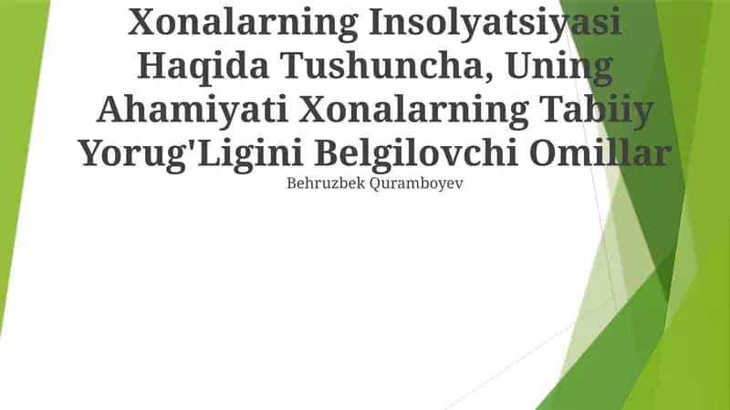 Xonalarning Insolyatsiyasi Haqida Tushuncha, Uning Ahamiyati Xonalarning Tabiiy Yorug'Ligini Belgilovchi Omillar 1