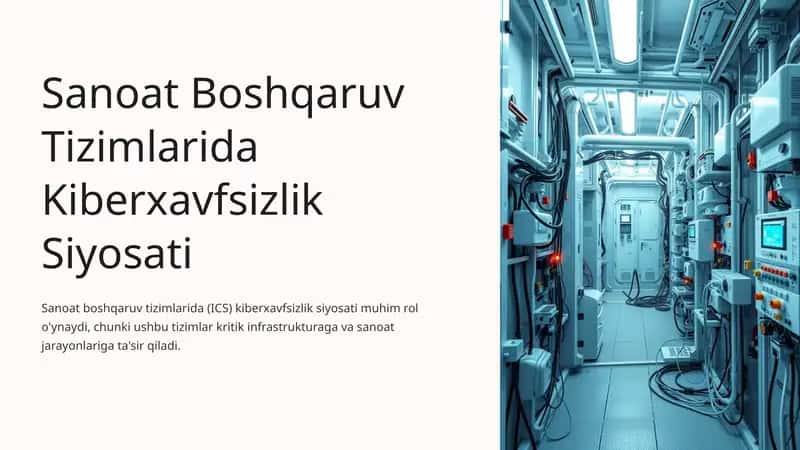 Sanoat Boshqaruv Tizimlarida Kiberxavfsizlik Siyosati 1