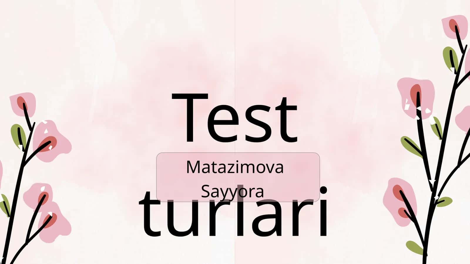 Test turlari 1