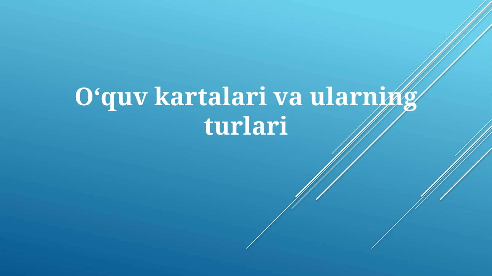 Oʻquv kartalari va ularning turlari 1