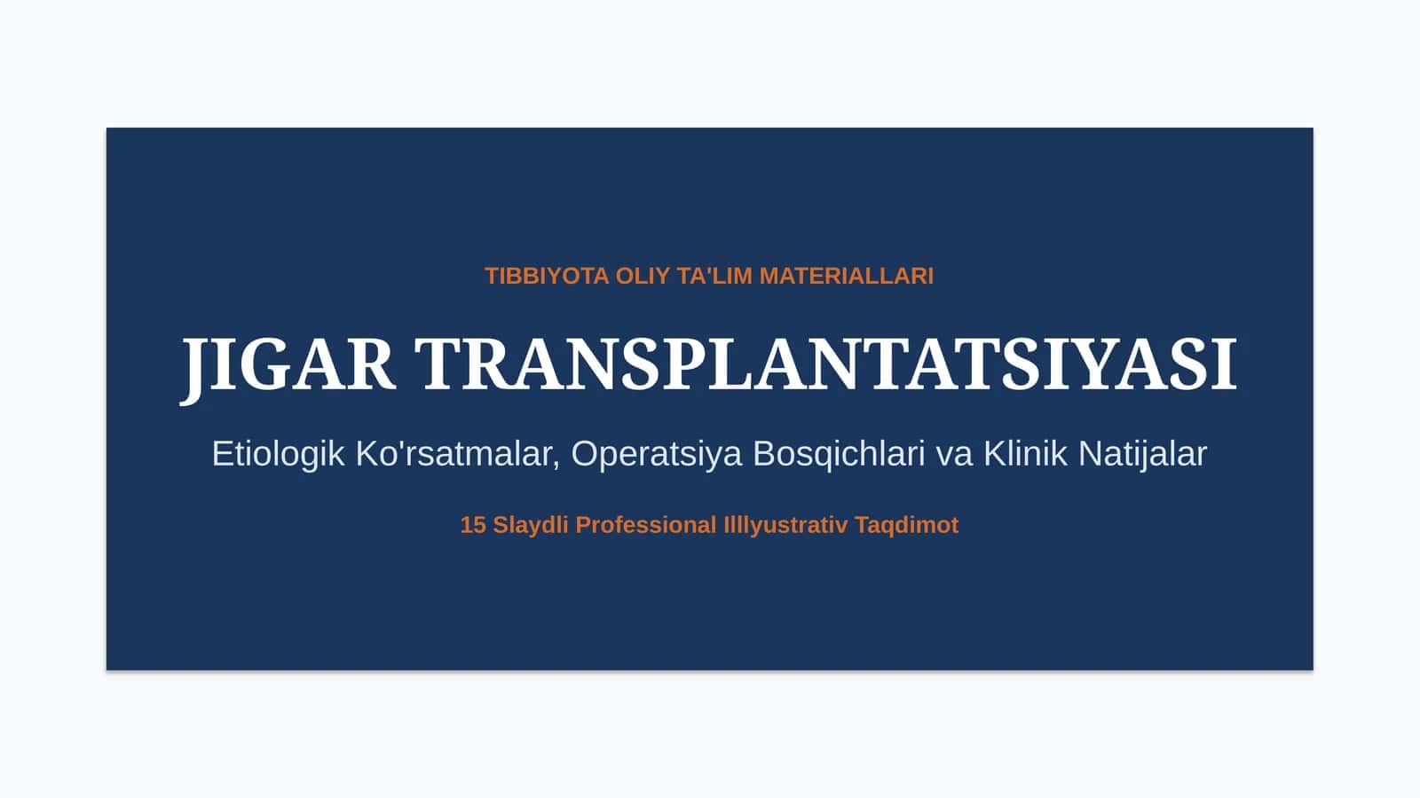 Jigar transplantatsiyasi — Ko‘rsatmalar va natijalar | 15 slayd 1
