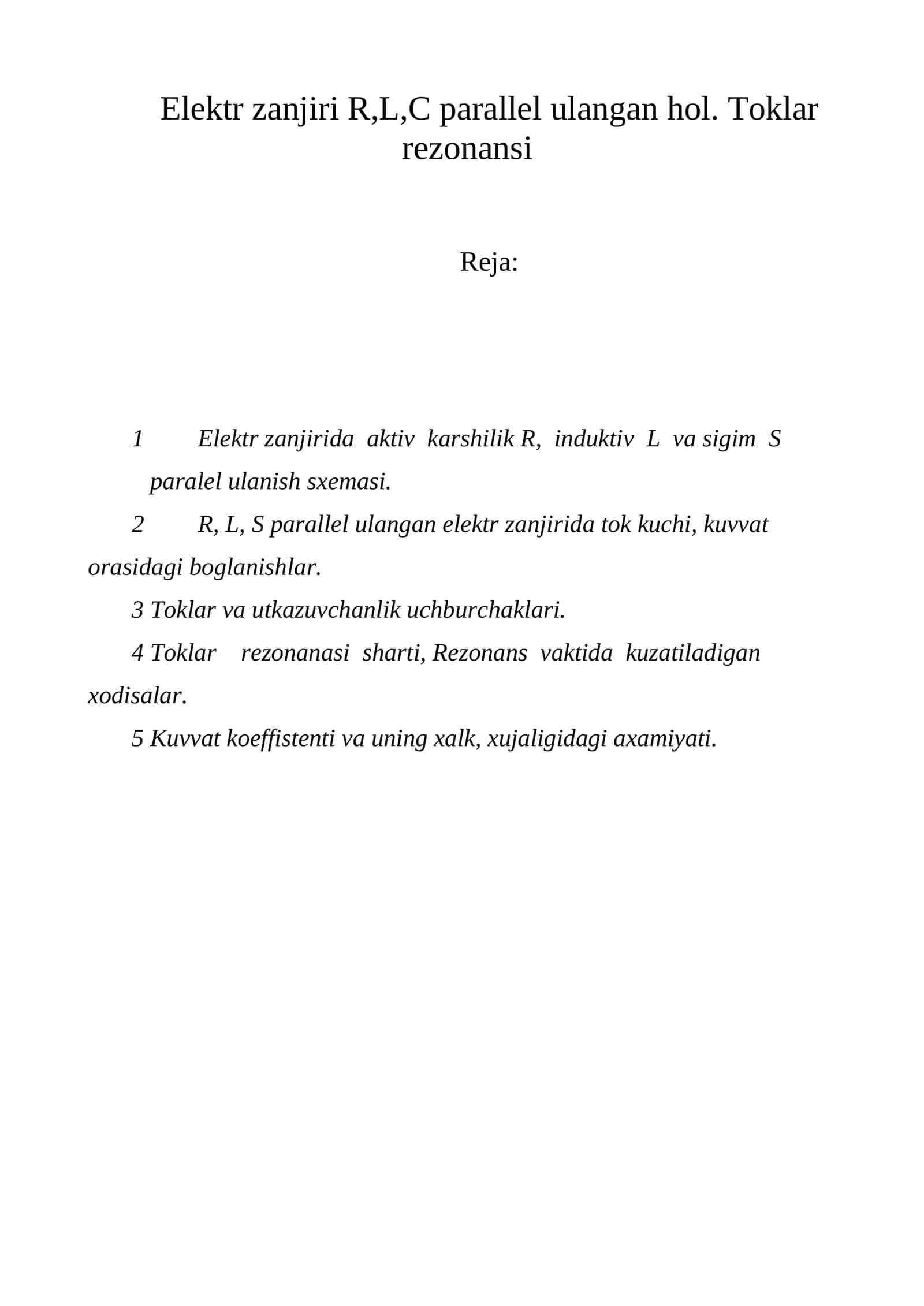 Elеktr zаnjiri R,L,C pаrаllеl ulаngаn hоl 1