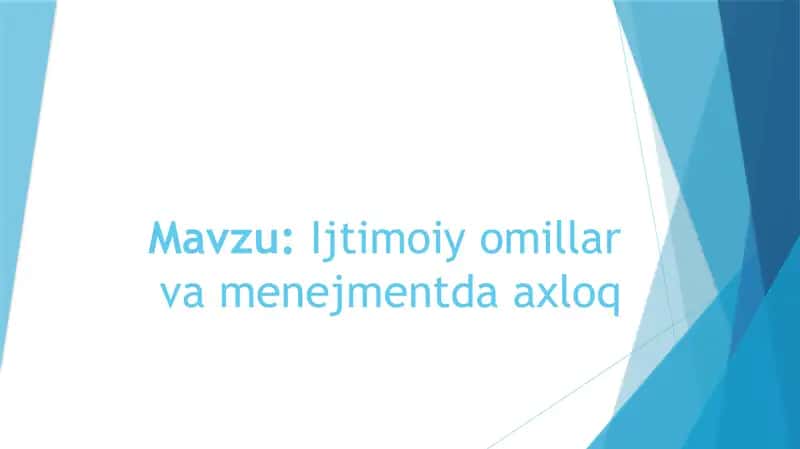 Ijtimoiy omillar va menejmentda axloq. 1