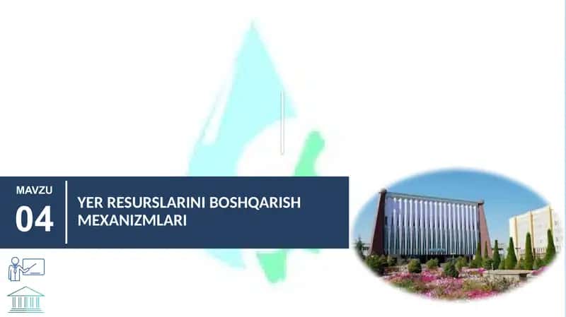 YER RESURSLARINI BOSHQARISH MEXANIZMLARI 1