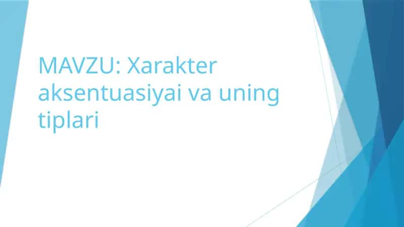 Xarakteraksentuasiyaivauningtiplari 1