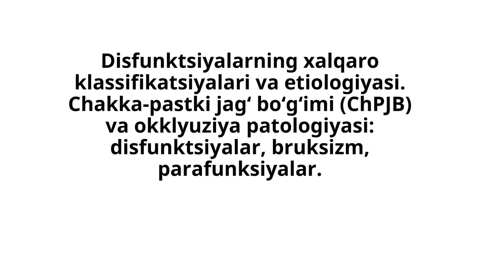 Disfunktsiyalarning xalqaro klassifikatsiyalari va etiologiyasi 1
