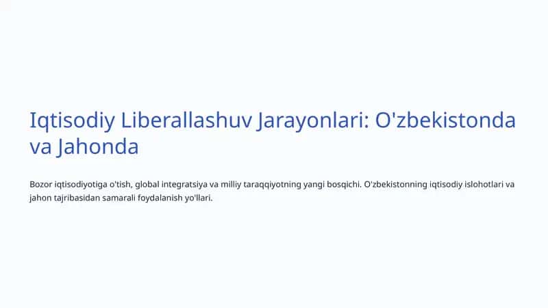 Iqtisodiy Liberallashuv Jarayonlari: O'zbekistonda va Jahonda 1