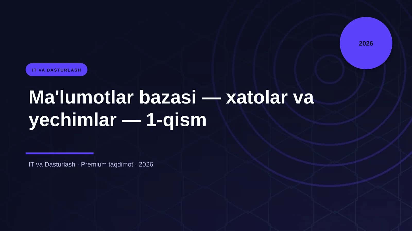 Ma'lumotlar bazasi — xatolar va yechimlar — 1-qism 1