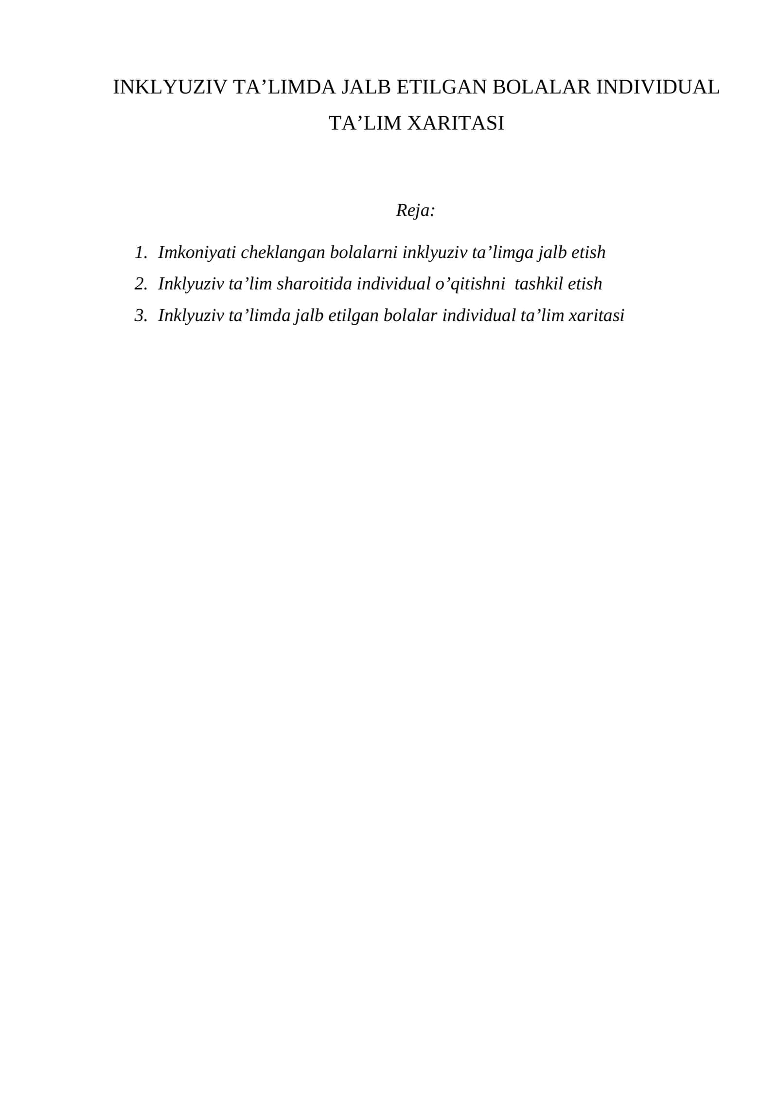 INKLYUZIV TA’LIMDA JALB ETILGAN BOLALAR INDIVIDUAL TA’LIM XARITASI 1