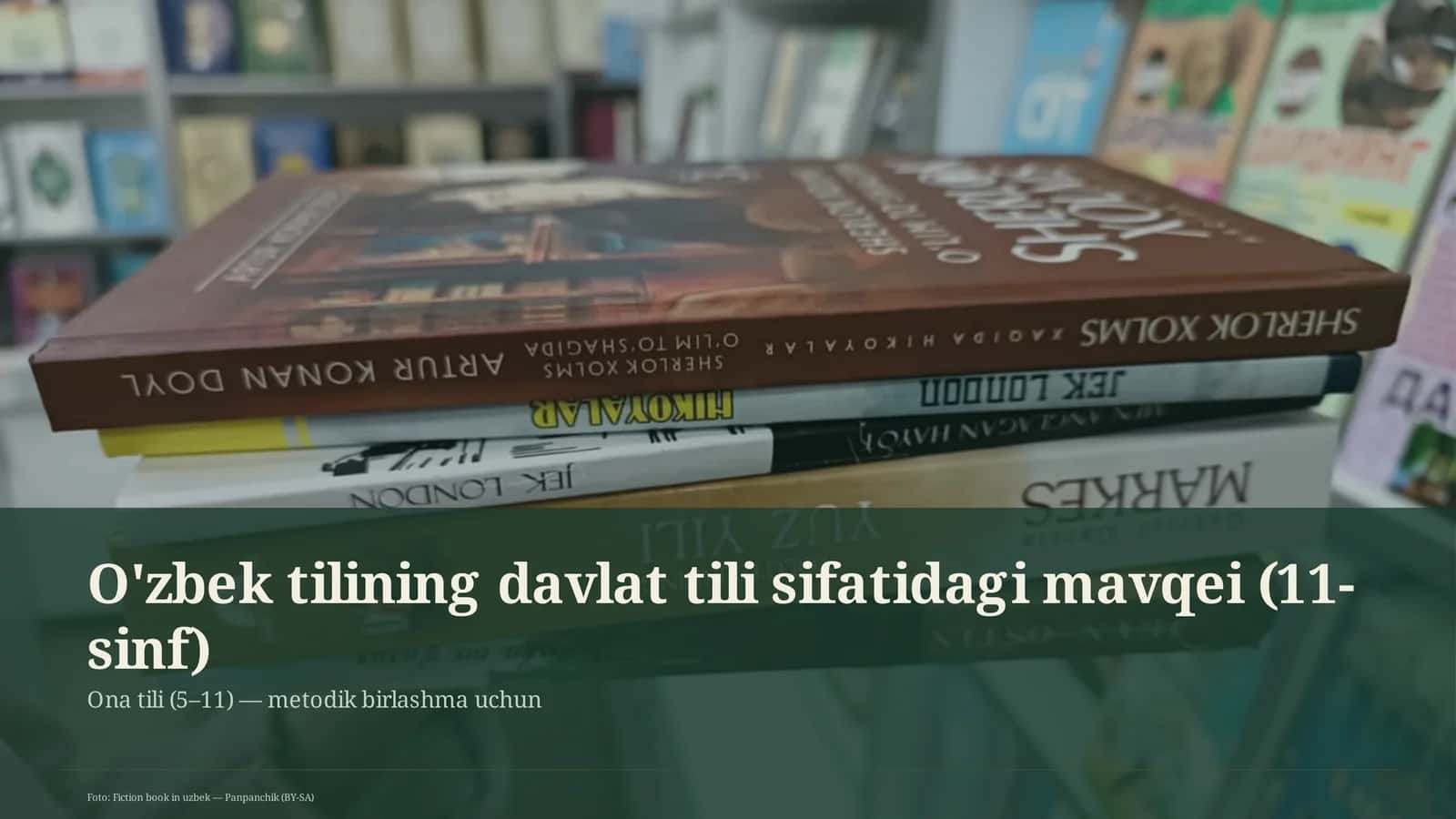 O'zbek tilining davlat tili sifatidagi mavqei (11-sinf) 1