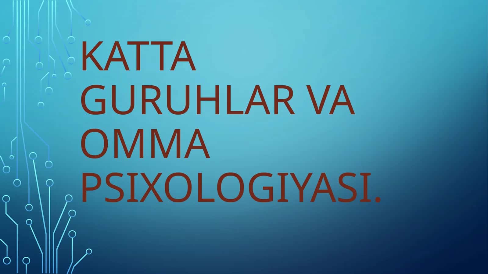 Katta guruhlar va omma psixologiyasi 1